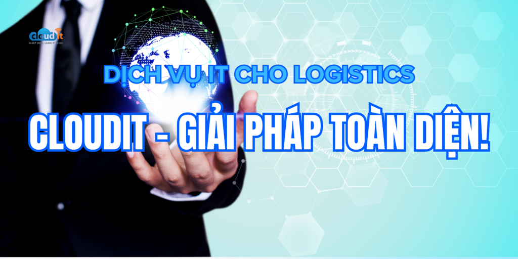 Dịch vụ IT cho Logistics